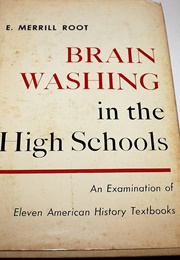 Brainwashing in the High Schools (Edward Merrill Root)