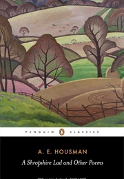 A Shropshire Lad and Other Poems (A. E. Housman)