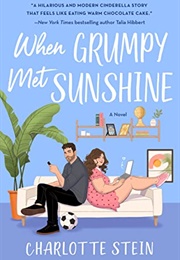 When Grumpy Met Sunshine (Charlotte Stein)
