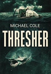 Thresher (Michael R. Cole)