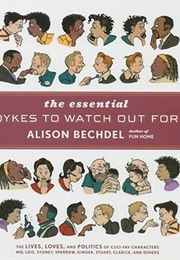 Dykes and Sundry Other Carbon-Based Life Forms to Watch Out for (Alison Bechdel)