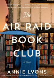 The Air Raid Book Club (Annie Lyons)