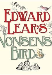 Edward Lear&#39;s Nonsense Birds (Edward Lear)