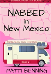 Nabbed in New Mexico (Patti Benning)