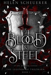 Blood &amp; Steel (Helen Scheuerer)