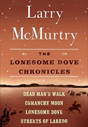 The Lonesome Dove Chronicles (Larry McMurtry)