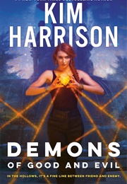 Demons of Good and Evil (Kim Harrison)
