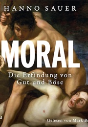 Moral (Hanno Sauer)