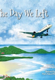 The Day We Left (Donna Gay-Warrington)