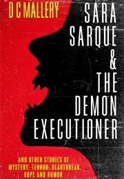 Sara Sarque &amp; the Demon Executioner (D. C. Mallery)