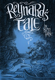 Reynard&#39;s Tale (Ben Hatke)