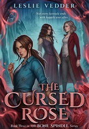 The Cursed Rose (Leslie Vedder)