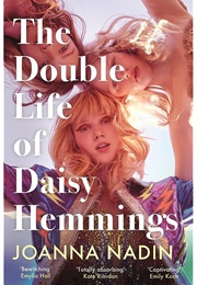 The Double Life of Daisy Hemmings (Joanna Nadin)