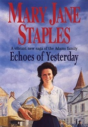 Echoes of Yesterday (Mary Jane Staples)
