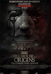 Hell House LLC Origins: The Carmichael Manor (2023)
