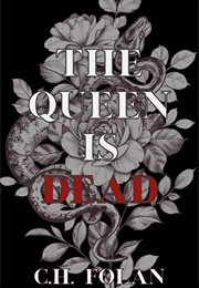 The Queen Is Dead (C.H. Folan)
