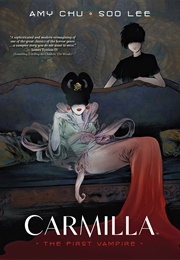 Carmilla: The First Vampire (Amy Chu, Soo Lee, Sal Cipriano)