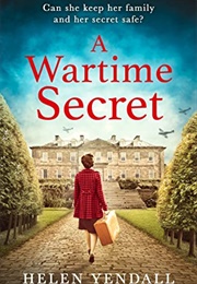 A Wartime Secret (Helen Yendall)