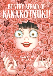 Be Very Afraid of Kanako Inuki! (Kanako Inuki)