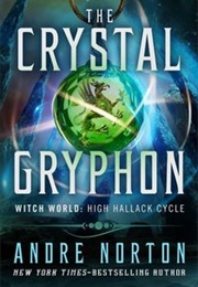 The Crystal Gryphon (Andre Norton)