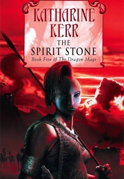 The Spirit Stone (Katharine Kerr)