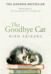 The Goodbye Cat: Seven Cat Stories (Hiro Arikawa)