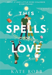This Spells Love (Kate Robb)
