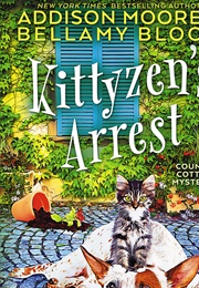 Kittyzen&#39;s Arrest (Addison Moore)