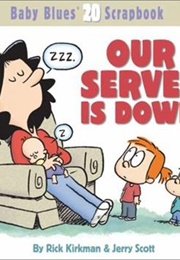 Our Server Is Down (Rick Kirkman, Jerry Scott)