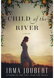 Child of the River (Irma Joubert)