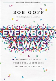 Everybody Always (Bob Goff)