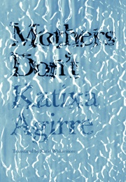 Mothers Don&#39;t (Katixa Agirre)
