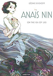 Anais Nin: On the Sea of Lies (Leonie Bischoff)