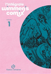 The Complete Wimmen&#39;s Comix Vol 1 (Various)