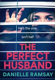 The Perfect Husband (Danielle Ramsay)