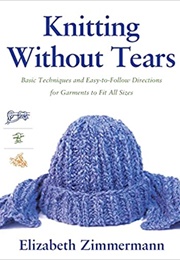Knitting Without Tears (Elizabeth Zimmermann)