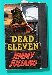 Dead Eleven (Jimmy Juliano)