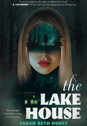 The Lake House (Sarah Beth Durst)