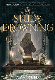 A Study in Drowning (Ava Reid)