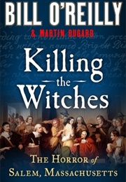 Killing the Witches (Bill O&#39;Reilly)