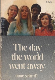 The Day the World Went Away (Anne Schraff)