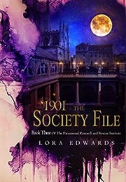 1901: The Society File (Lora Edwards)
