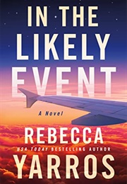 In the Likely Event (Rebecca Yarros)