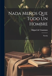 Nothing Less Than a Man (Miguel De Unamuno)