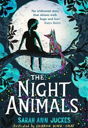 The Night Animals (Sarah Ann Juckes)