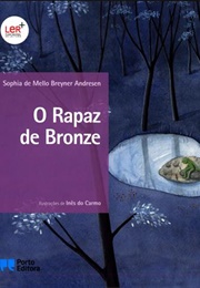 O Rapaz De Bronze (Sophia De Mello Breyner)