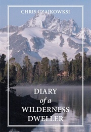 Diary of a Wilderness Dweller (Chris Czajkowski)