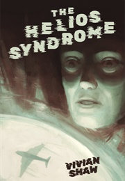 The Helios Syndrome (Vivian Shaw)