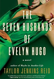 The Seven Husbands of Evelyn Hugo (Taylor Jenkins Reid)