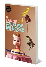 A Large Czeslaw Milosz With a Dash of Elvis Presley (Tania Skarynkina)